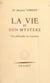 La vie et son mystère - Une philosophie de l'existence