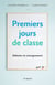Premiers jours de classe - Débuter en enseignement