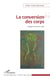 La conversion des corps - Bouger pour être sain