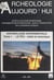 Archéologie expérimentale (1). Le feu : le métal, la céramique - Actes du Colloque international Expérimentation en archéologie, bilan et perspectives, tenu à l'Archéodrome de Beaune, les 6, 7, 8 et 9 avril 1988