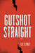 Gutshot Straight - A Novel