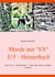 Morde mit "VX"   3/3 - Heisterbach - Teil 3 von 3 - Heisterbach --> Der elfte Fall von Thekla Sommer