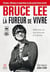 Bruce Lee ou la fureur de vivre : Réflexions sur mon processus d'évolution