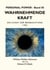 Wahrnehmende Kraft - Die Kunst der Beobachtung
