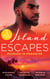 Island Escapes: Passion In Paradise - A Deal with Benefits (One Night With Consequences) / The Far Side of Paradise / Tempting the Billionaire
