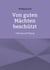 Von guten Mächten beschützt - Führung und Fügung