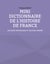 Mini dictionnaire de l'histoire de France - Seconde République et Second Empire