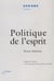 Politique de l'esprit - Auguste Comte et la naissance de la science sociale