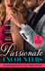 Passionate Encounters: Consequences Of One Night - A Baby to Bind His Bride (One Night With Consequences) / Sensible Housekeeper, Scandalously Pregnant / Expecting His Secret Heir