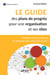Le guide des plans de progrès pour une organisation et ses sites - Amélioration continue et atteinte des objectifs fixés !