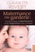Maternance ou garderie - Les processus d'attachement et de séparation chez l'enfant