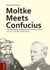 Moltke Meets Confucius - The Possibility of Mission Command in China