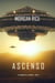Ascenso (Las Crónicas de la Invasión—Libro tres)