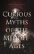 Curious Myths of the Middle Ages - Folk Tales & Legends of Medieval England