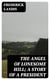 The Angel of Lonesome Hill; A Story of a President