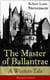 The Master of Ballantrae: A Winter's Tale (Illustrated Edition) - The Master of Ballantrae: A Winter's Tale (Illustrated Edition)