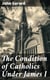The Condition of Catholics Under James I - Father Gerard's Narrative of the Gunpowder Plot