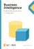 Business Intelligence - Implementar do jeito certo e a custo zero