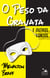 O peso da gravata - E outros contos