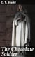 The Chocolate Soldier - Or, Heroism—The Lost Chord of Christianity