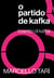 O partido de Kafka