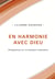 En harmonie avec Dieu - Perspectives sur la musique d'adoration