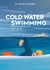 Cold Water Swimming Health Benefits and Risks