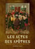 Les Actes des Apôtres - traduction nouvelle avec introduction et notes