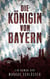 Die Königin von Bayern