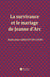 La survivance et le mariage de Jeanne d'Arc