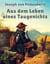 Aus dem Leben eines Taugenichts - Ein Märchen für Erwachsene