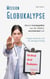 Mission Globukalypse - Warum Homöopathie aus der Medizin verschwinden soll