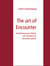 The art of Encounter - Facilitating reconciliation and resilience by simulation games