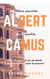 Mi libro escolar de filosofía Albert Camus - Albert Camus El mito de Sísifo. ¿Lo absurdo requiere la muerte?