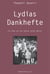 Lydias Dankhefte - Ein Sohn auf den Spuren seiner Mutter