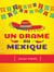 Un drame au Mexique