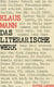 Klaus Mann - Das literarische Werk - Sämtliche Romane, Erzählungen und Autobiographien