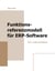 Funktionsreferenzmodell für ERP-Software - Teil 1: Lagerverwaltung