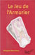 Le Jeu de l'Armurier