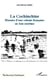 La Cochinchine - Histoire d'une colonie française en Asie extrême