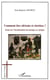 Comment être africain et chrétien ? - Essai sur l'inculturation du mariage en Afrique