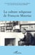 La culture religieuse de François Mauriac