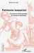 Patrimoine immatériel - Perspectives d'interprétation du concept de patrimoine