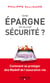 Votre épargne est-elle en sécurité ? - Comment se protéger des Madoff de l'assurance-vie