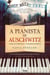 A Pianista de Auschwitz