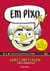 Em pixo TV