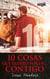 10 cosas que quiero hacer… contigo - El mejor regalo para San Valentín, una novela de Harlequin