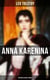 ANNA KARENINA (Russian Classics Series) - The First True Novel of Tolstoy