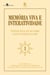 Memória viva e interatividade (vol 1) - Testemunhos atuais sobre Nelson Werneck Sodré