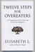 Twelve Steps for Overeaters - An Interpretation of the Twelve Steps of Overeaters Anonymous